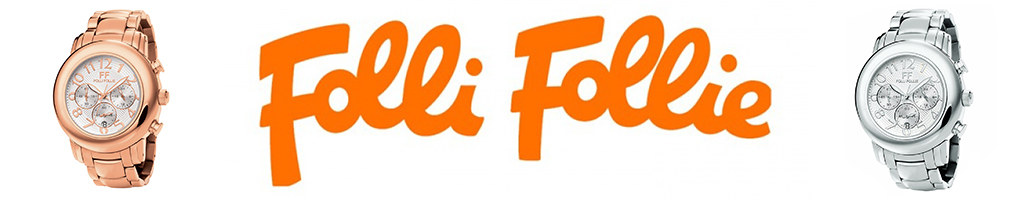 ΡΟΛΟΓΙΑ: FOLLI FOLLIE